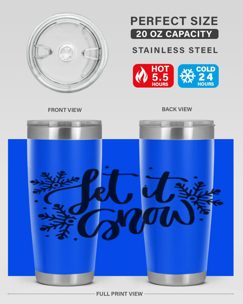 Let It Snow 342#- winter- Tumbler