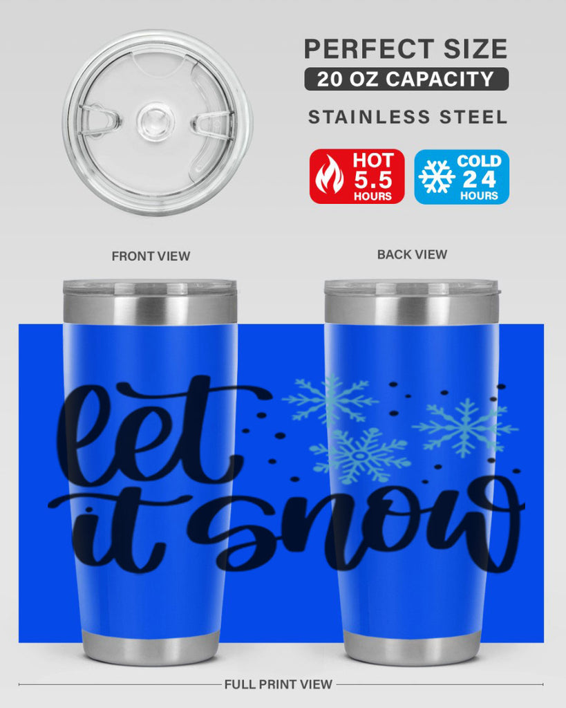Let It Snow 343#- winter- Tumbler