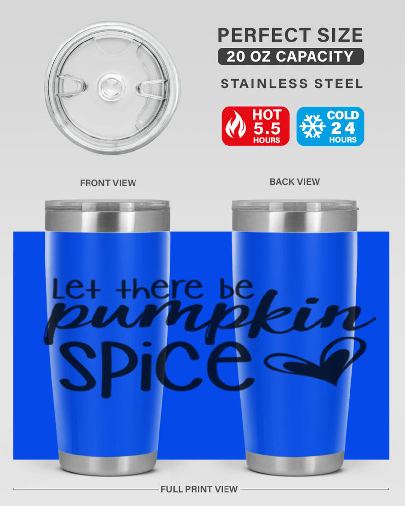 Let There Be Pumpkin Spice 403#- fall- Tumbler