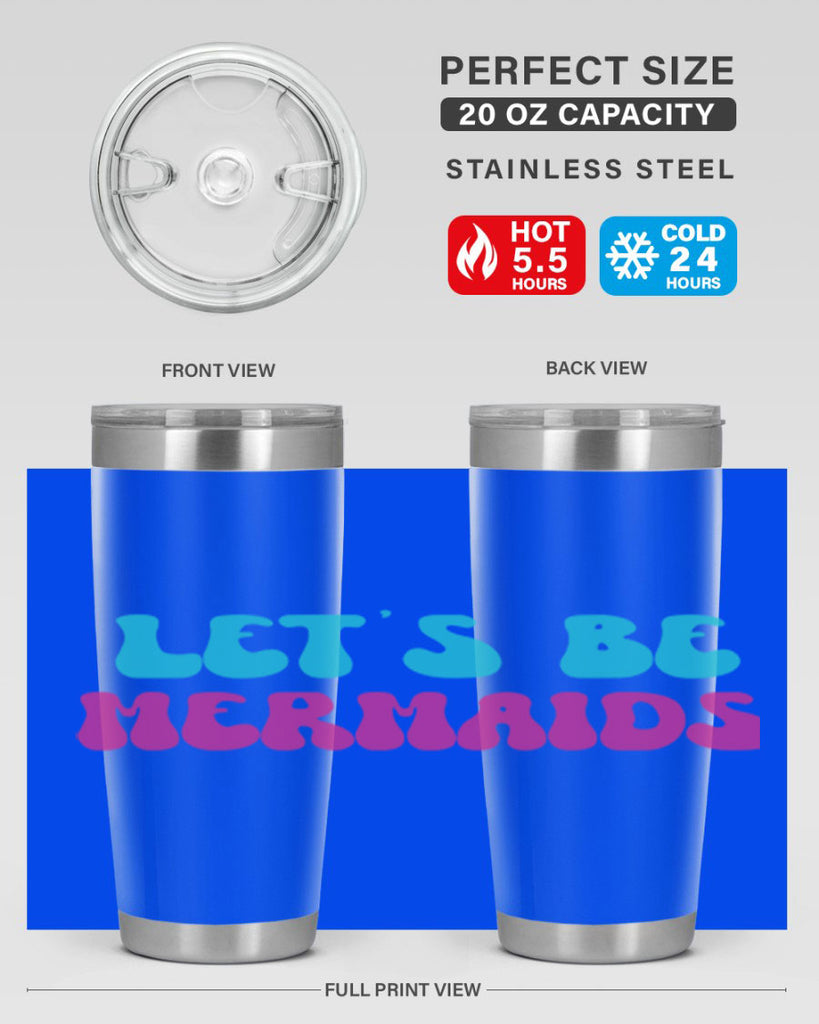 Lets Be Mermaids 289#- mermaid- Tumbler