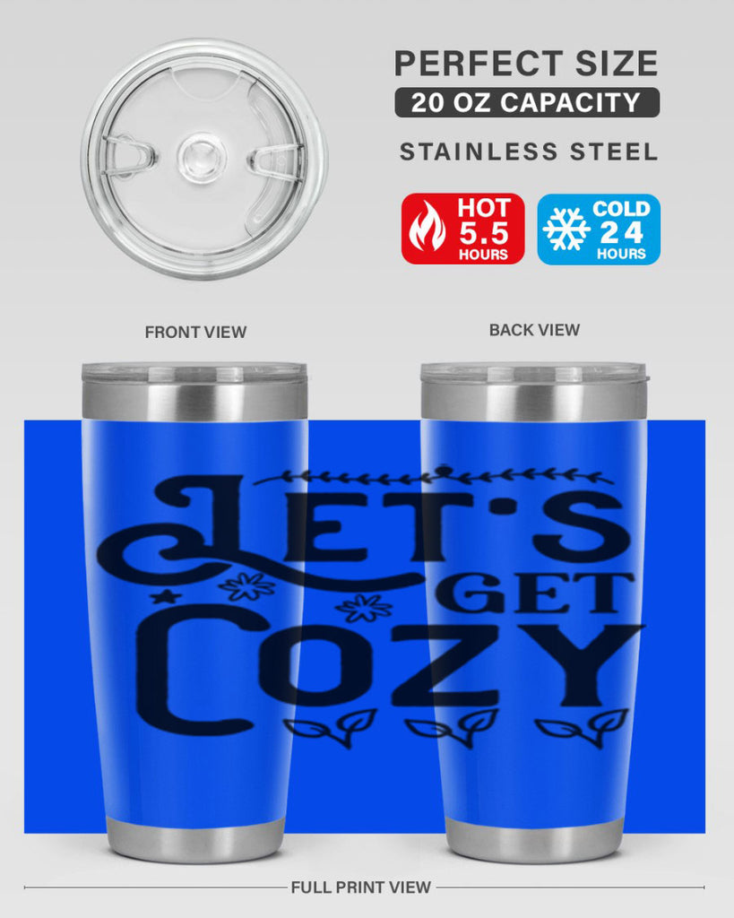 Lets Get Cozy 296#- winter- Tumbler