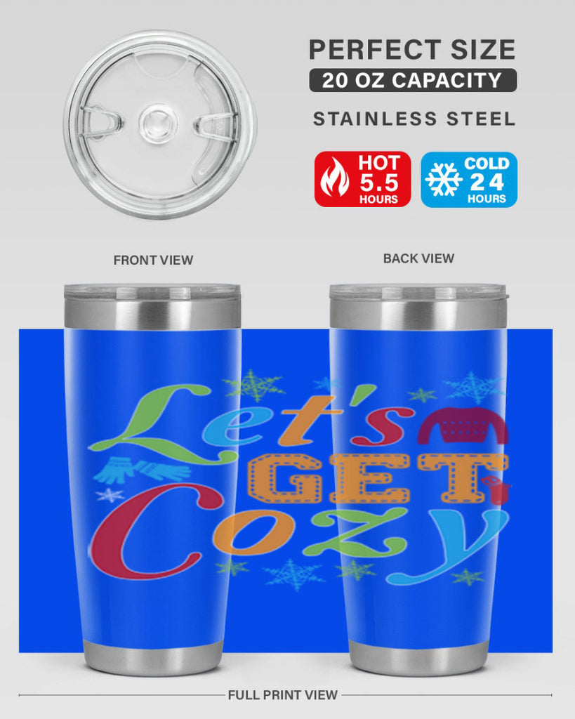 Lets Get Cozy Winter 297#- winter- Tumbler