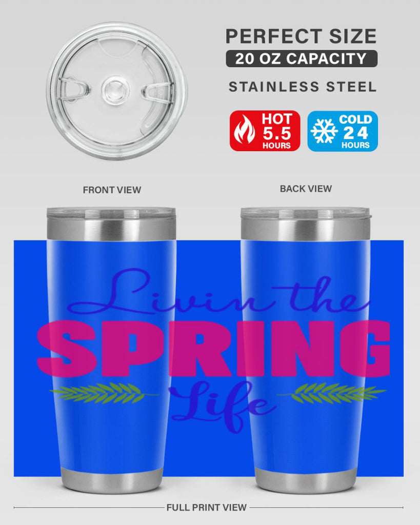 Livin the Spring Life 314#- spring- Tumbler