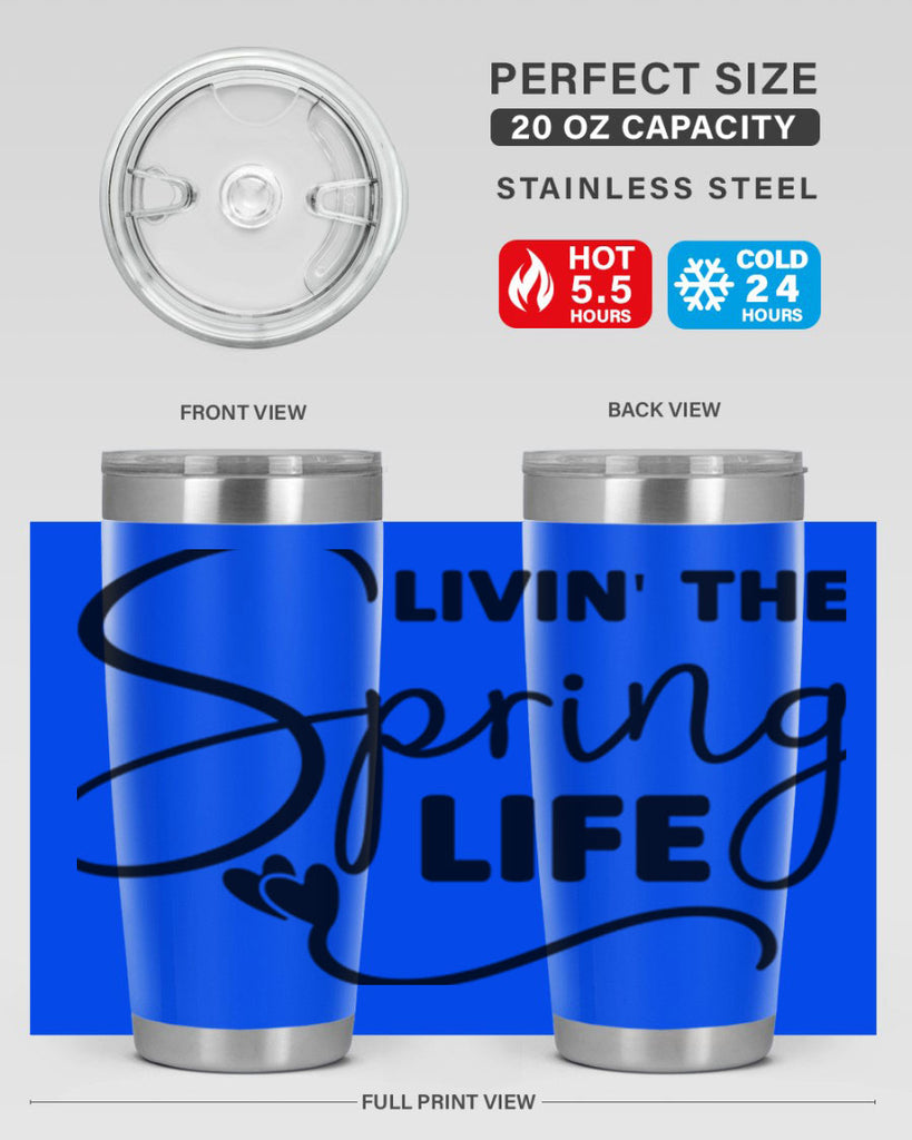 Livin' the Spring Life316#- spring- Tumbler
