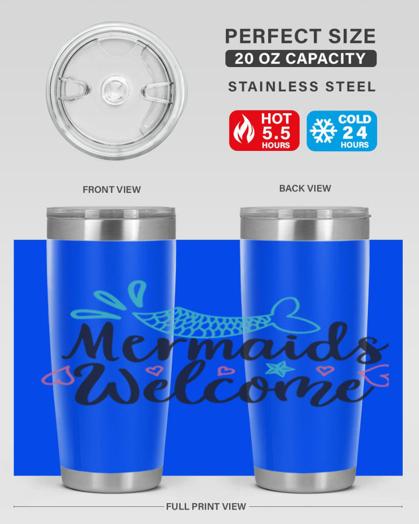 Mermaids Welcome 474#- mermaid- Tumbler