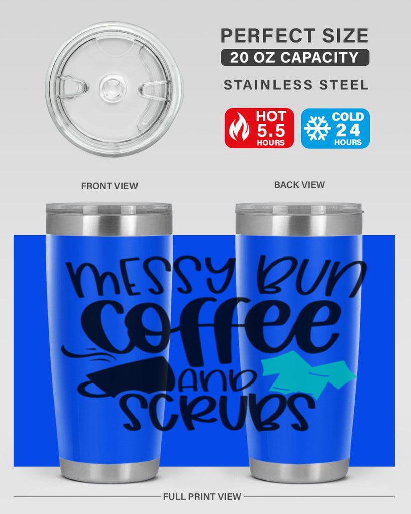 Messy Bun Coffee And Scrubs Style Style 132#- nurse- tumbler
