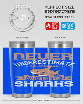 Never underestimate a woman who loves sharks Style 52#- shark  fish- Tumbler