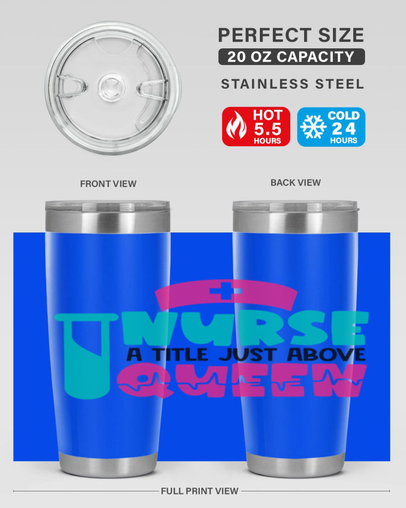 Nurse A Little Just Above Queen Style Style 121#- nurse- tumbler