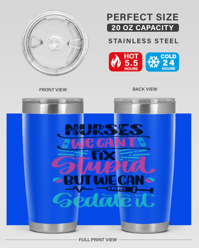 Nurses We Cant Fix Style Style 73#- nurse- tumbler