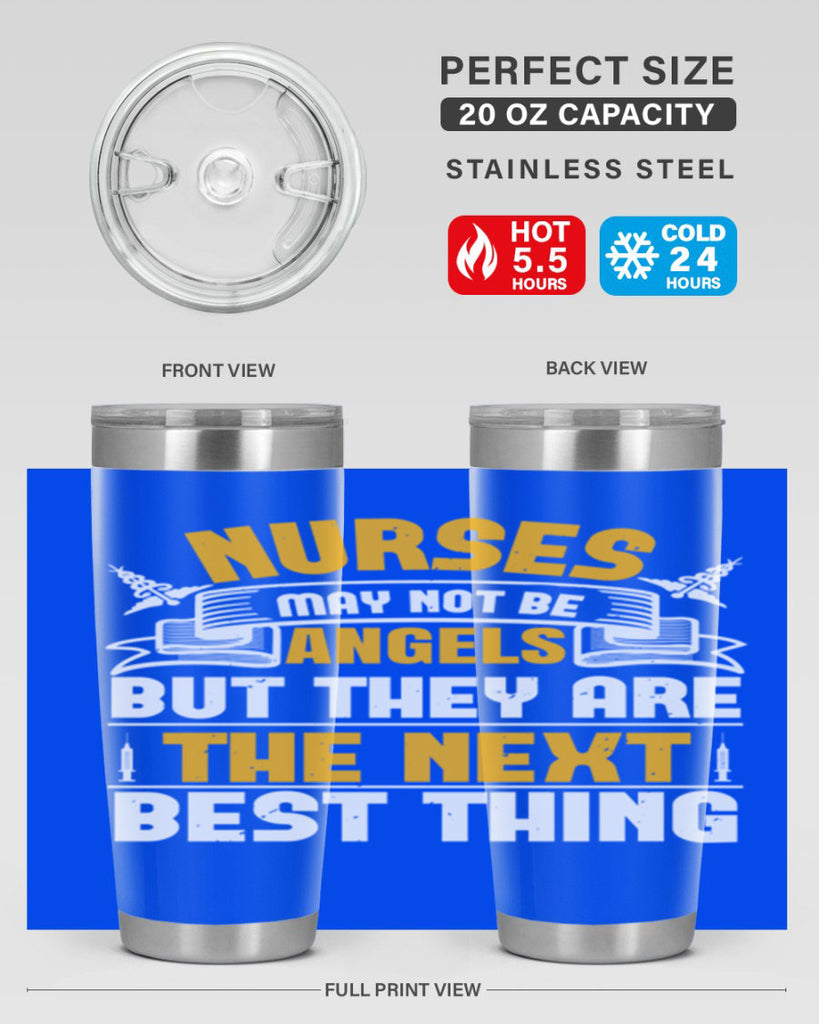 Nurses may not be angels but they are the next best thing Style 267#- nurse- tumbler