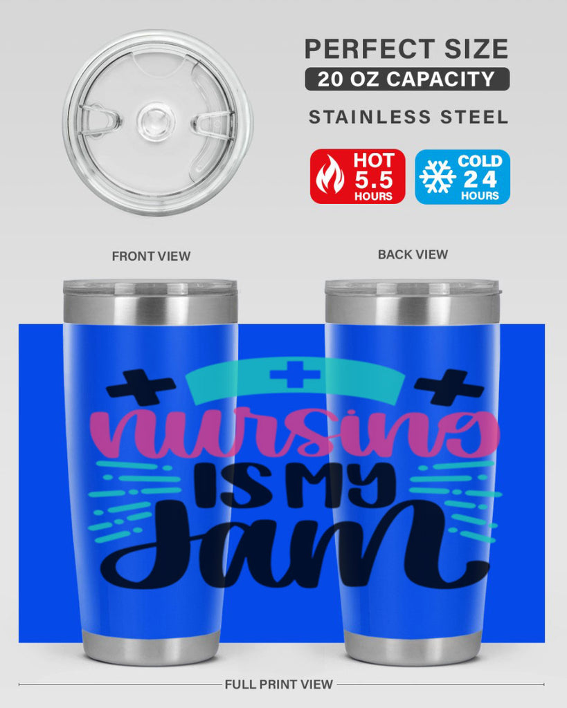 Nursing Is My Jam Style Style 67#- nurse- tumbler