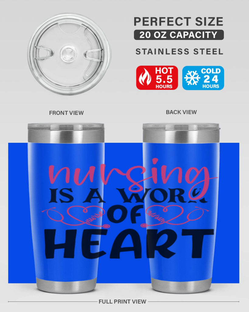 Nursing is a work of heart Style Style 70#- nurse- tumbler