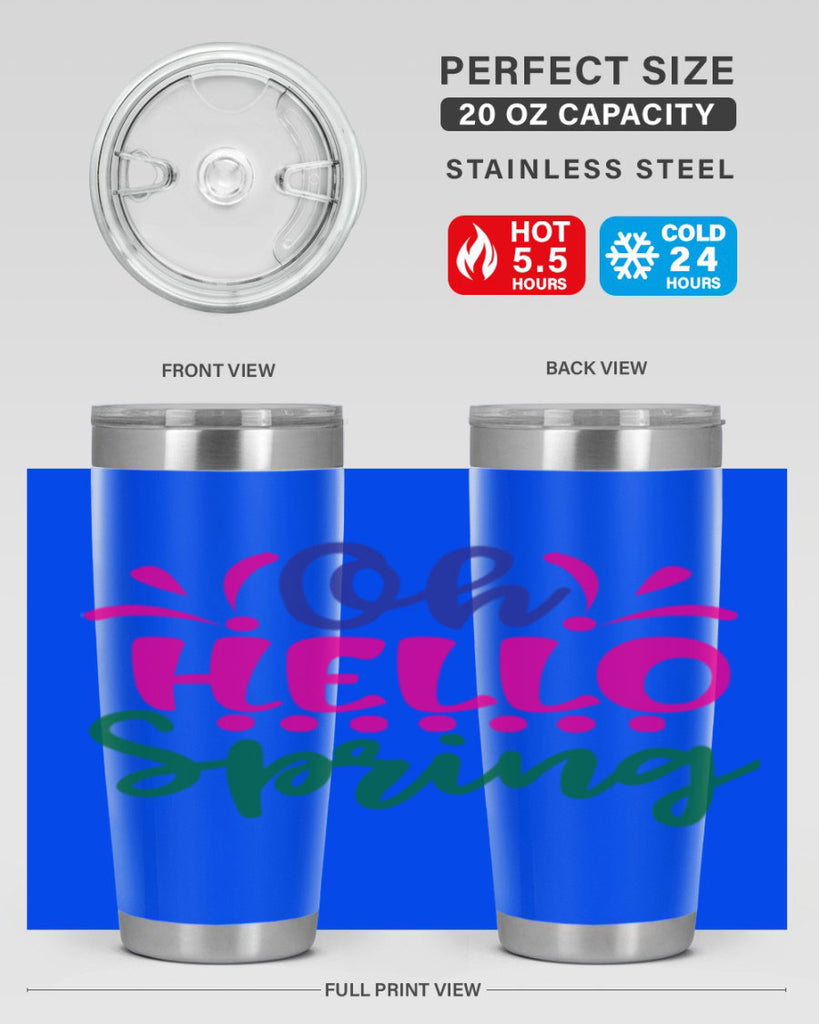 Oh Hello Spring 362#- spring- Tumbler