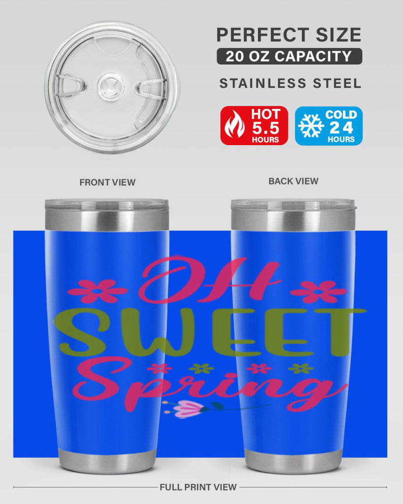 Oh Sweet Spring 370#- spring- Tumbler