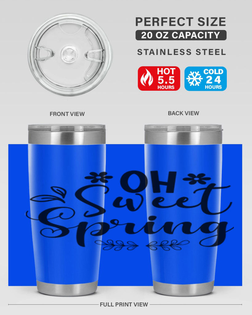 Oh Sweet Spring 377#- spring- Tumbler