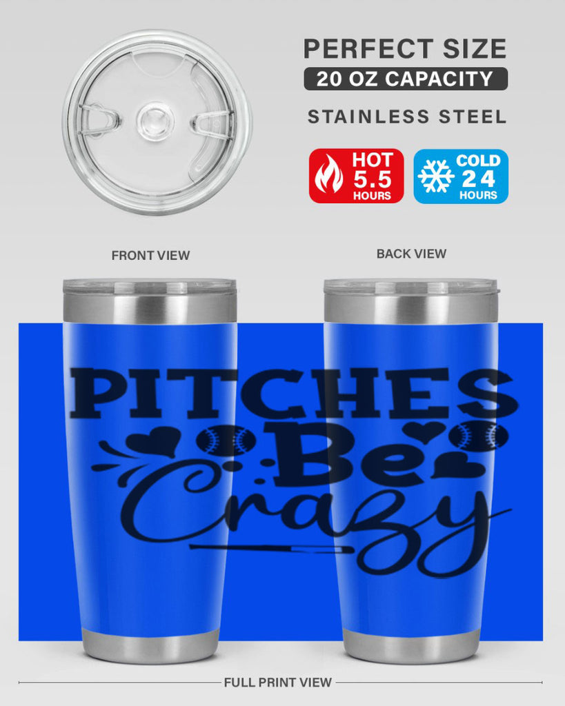 Pitches Be Crazy 2036#- baseball- Tumbler