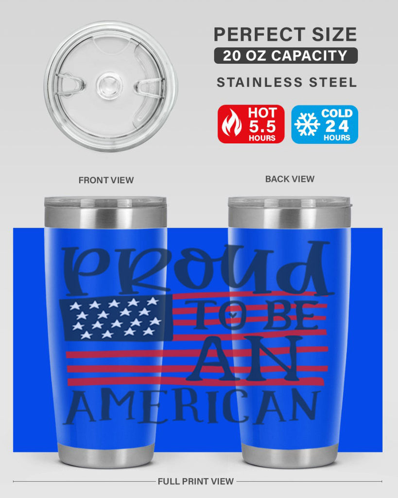 Proud to be an american Style 5#- Fourt Of July- Tumbler
