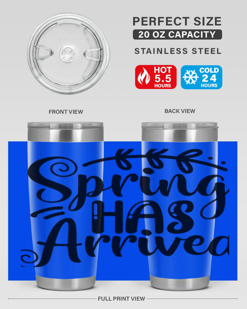SPRING HAS ARRIVED  488#- spring- Tumbler