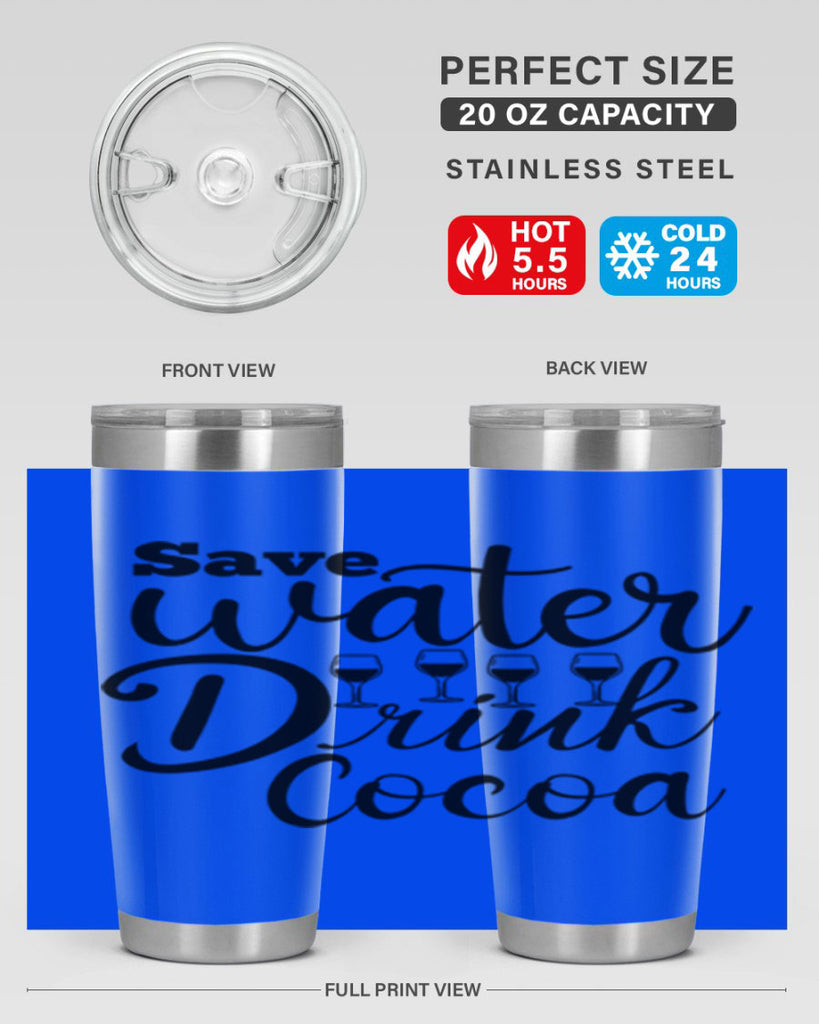Save Water Drink Cocoa 353#- winter- Tumbler