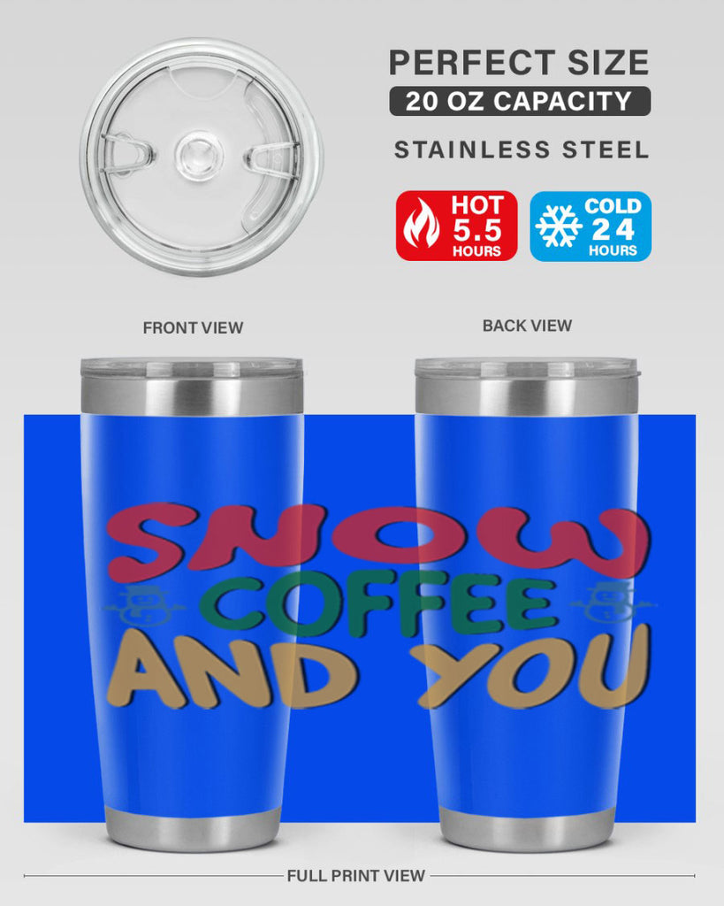 Snow Coffee and You 368#- winter- Tumbler