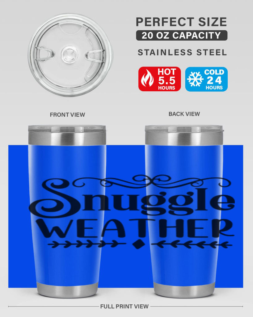 Snuggle Weather 387#- winter- Tumbler