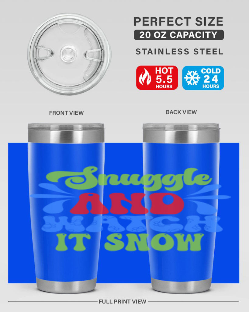 Snuggle and watch it snow 378#- winter- Tumbler