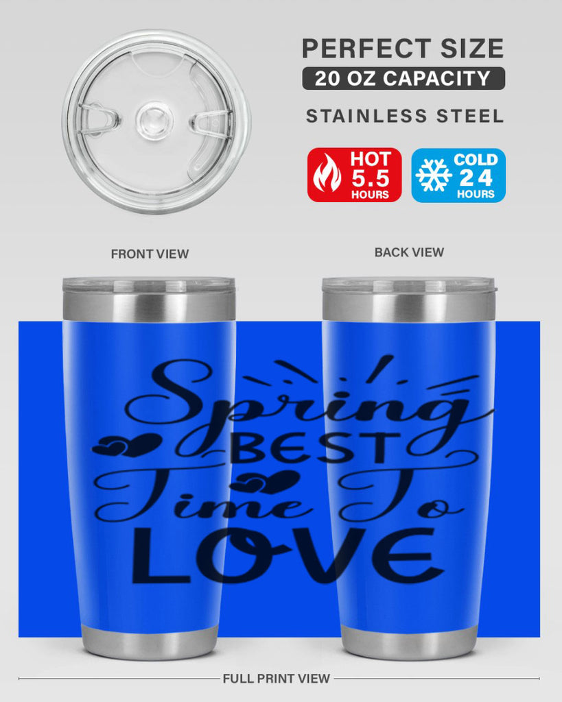 Spring Best Time To Love 411#- spring- Tumbler