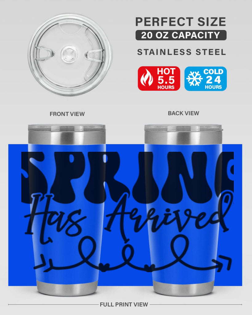 Spring Has Arrived430#- spring- Tumbler