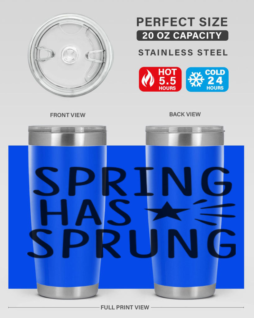 Spring Has Sprung 435#- spring- Tumbler