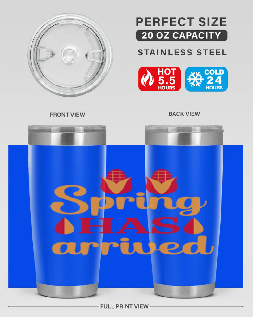 Spring has arrived 424#- spring- Tumbler