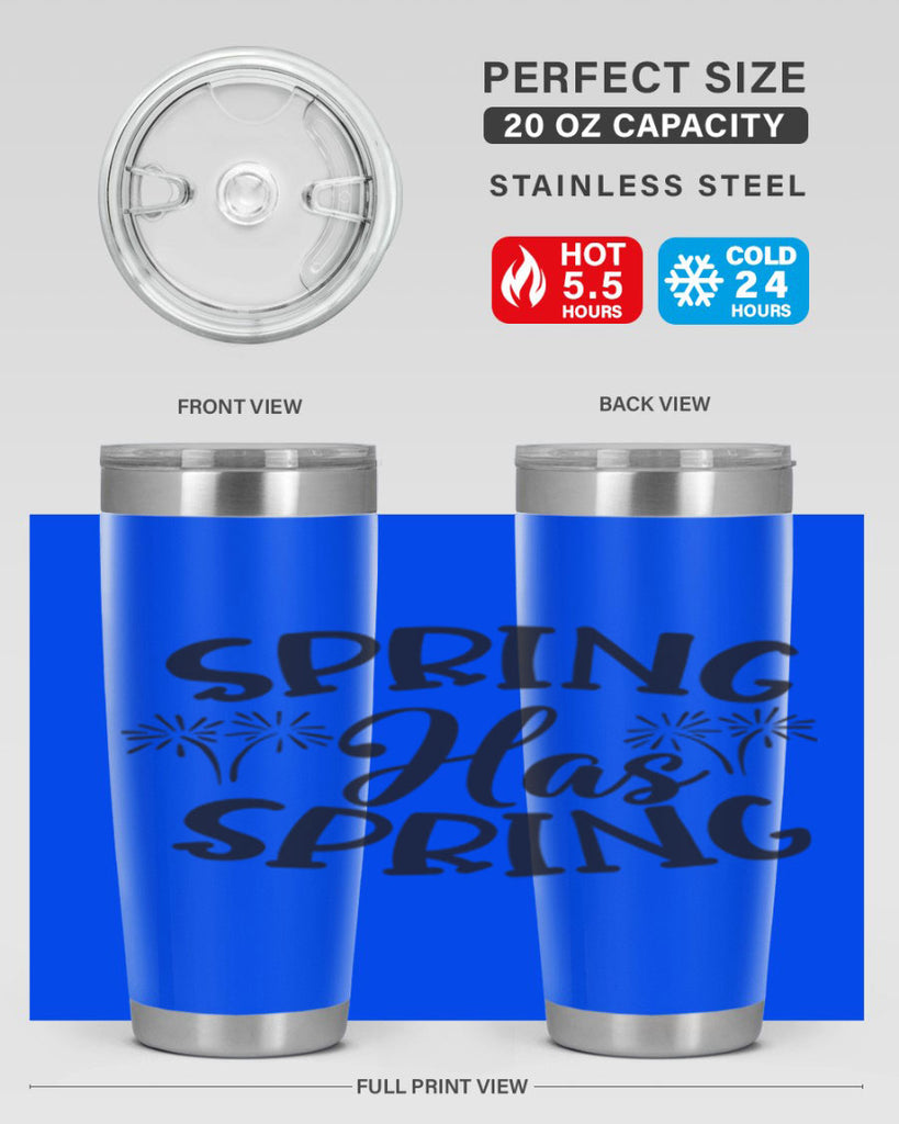 Spring has spring431#- spring- Tumbler