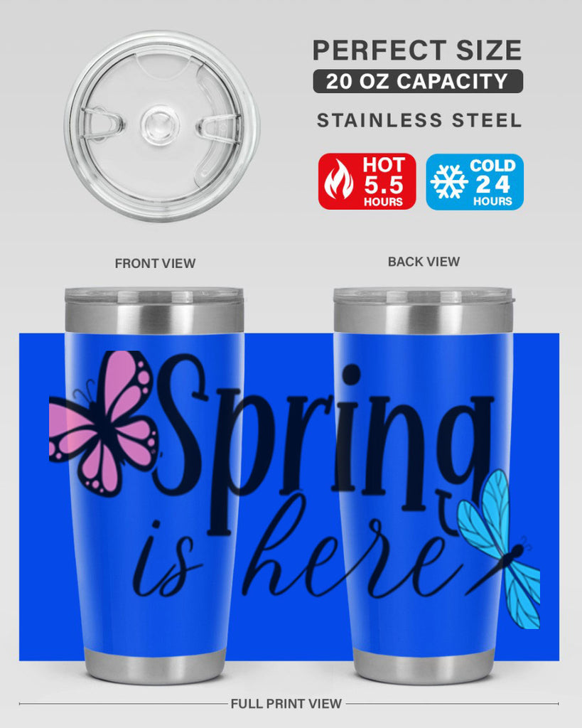 Spring is here 440#- spring- Tumbler
