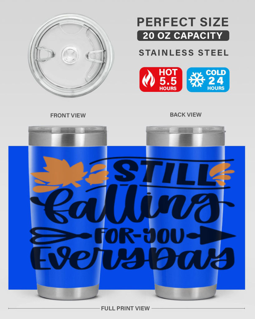Still Falling For You Everyday 509#- fall- Tumbler