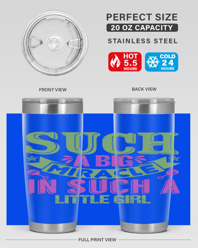 Such a big miracle in such a little girl Style 169#- baby- tumbler