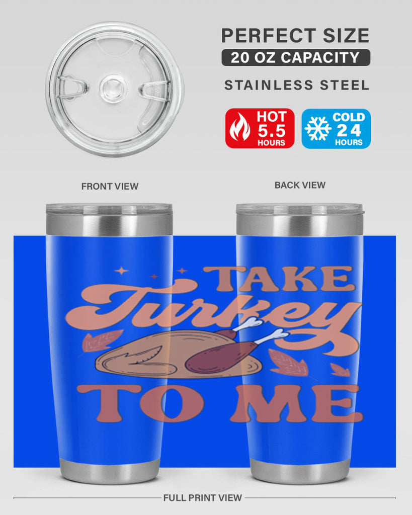 Take Turkey To Me 594#- fall- Tumbler