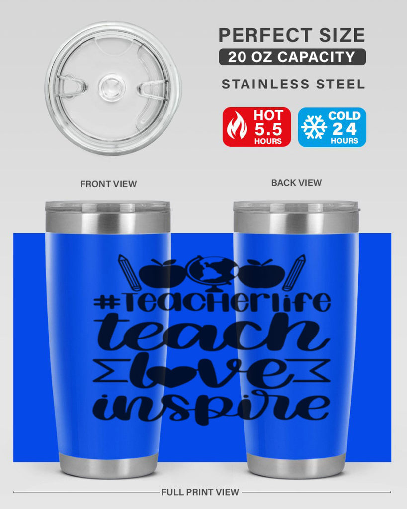 Teacher Life Teach Love Inspire Style 51#- teacher- tumbler