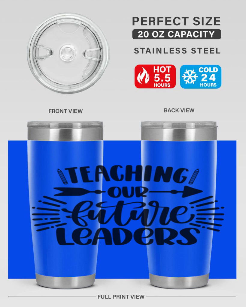 Teaching Our Future Style 37#- teacher- tumbler