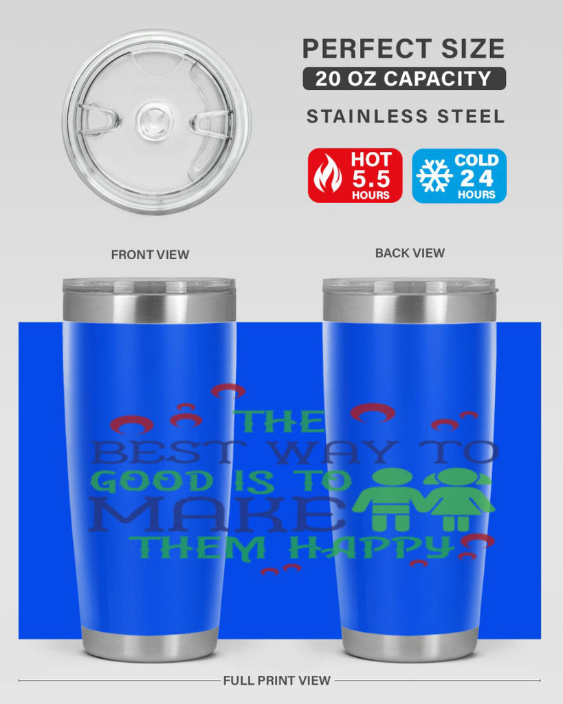 The best way to make children good is to make them happy Style 17#- baby- Tumbler