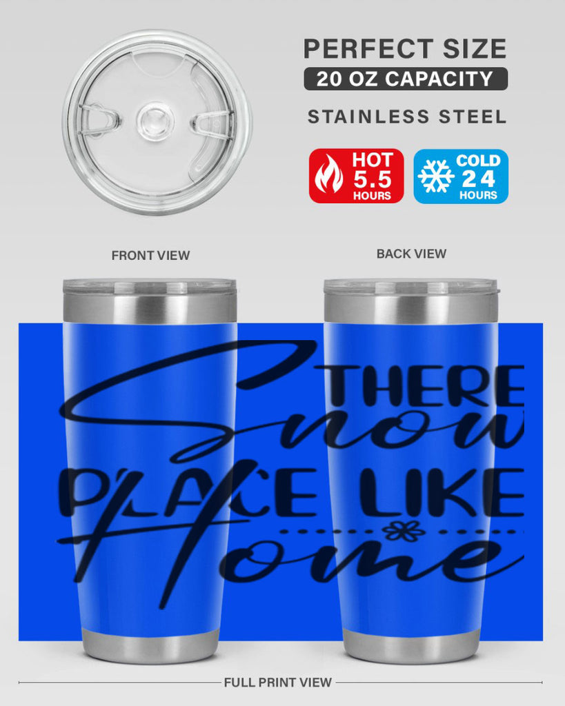 There snow place like home 411#- winter- Tumbler
