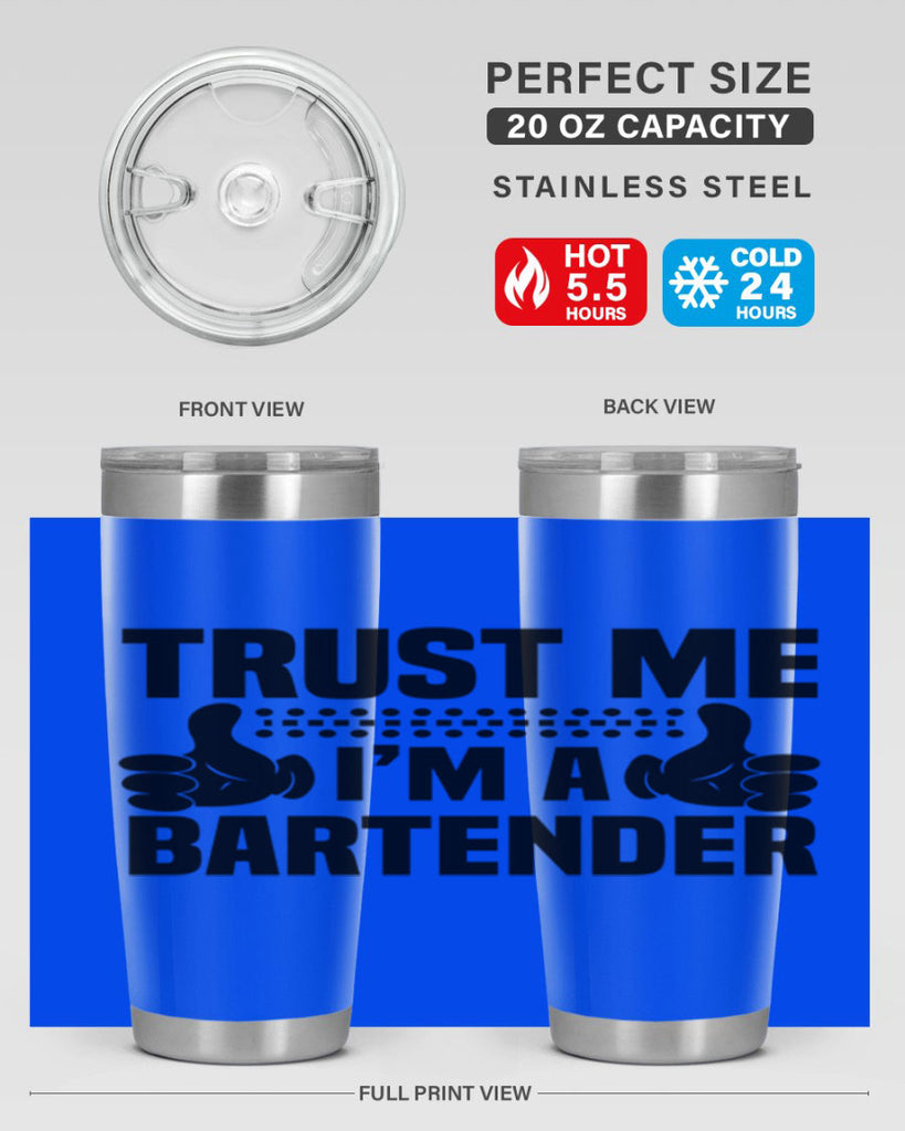 Trust me Style 11#- bartender- tumbler