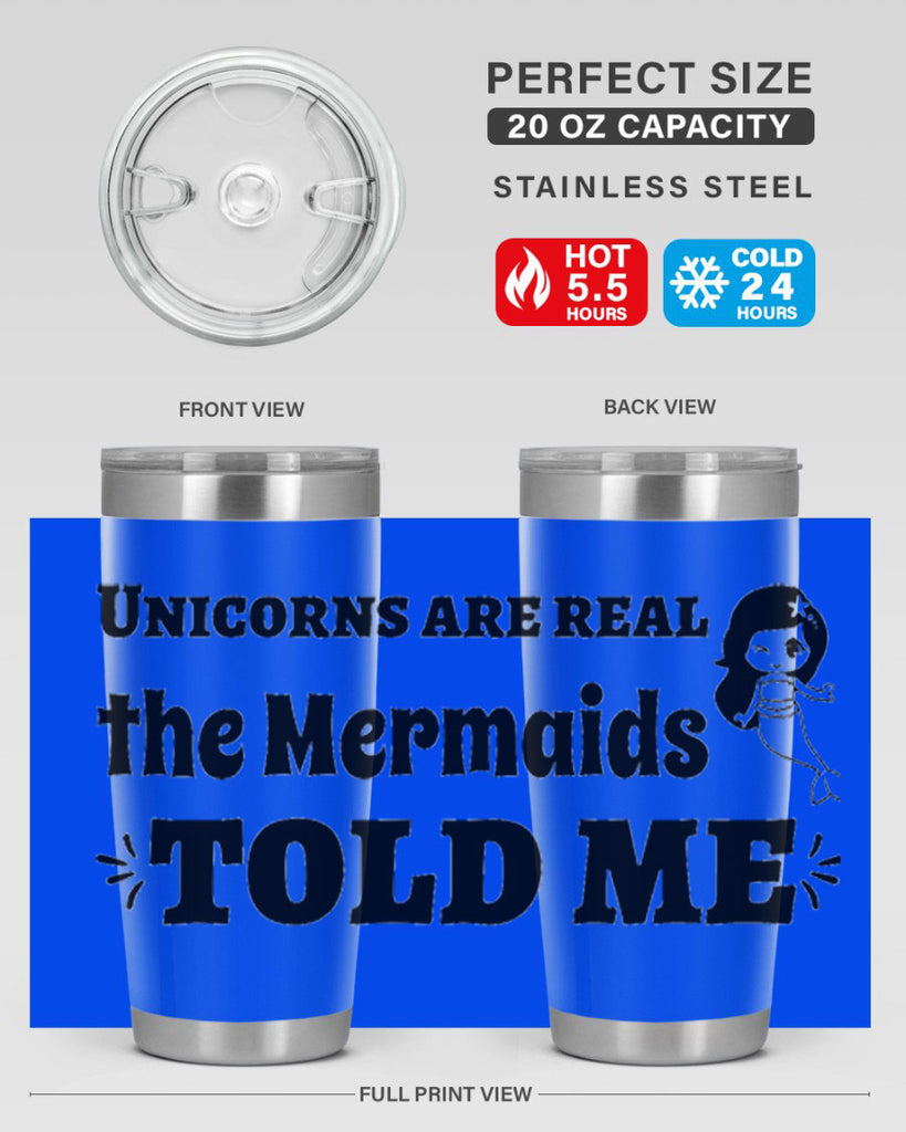 Unicorns are real the Mermaids 663#- mermaid- Tumbler