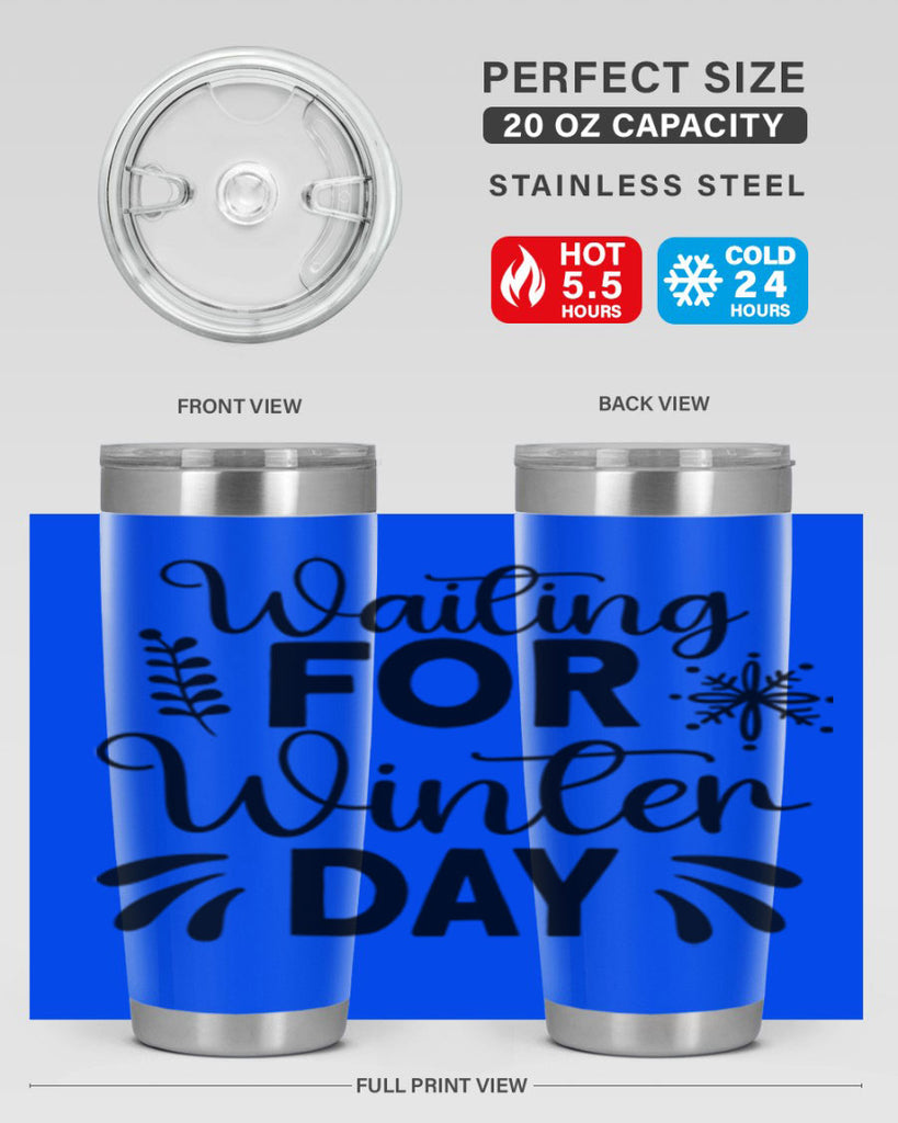 Waiting for Winter Day427#- winter- Tumbler