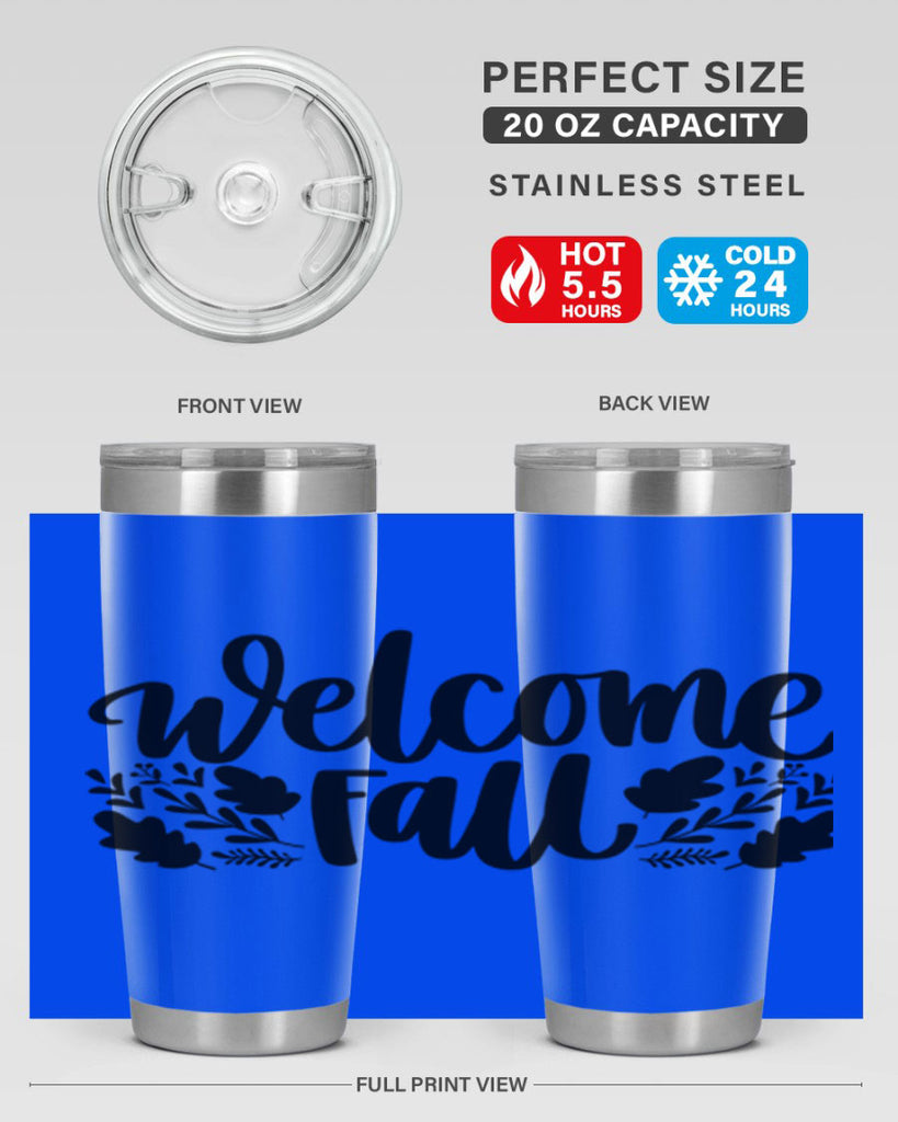 Welcome Fall 514#- fall- Tumbler
