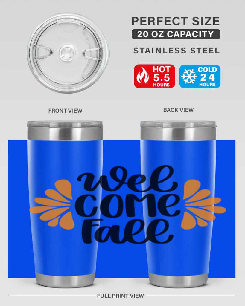 Welcome Fall 516#- fall- Tumbler