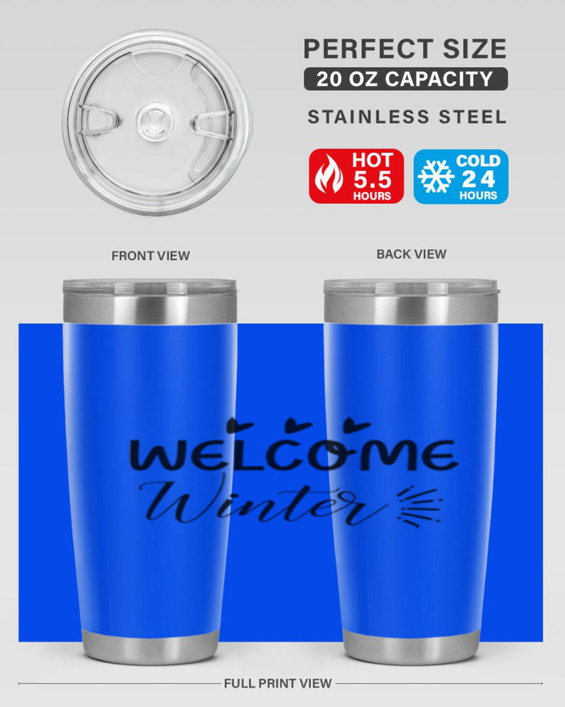 Welcome Winter 475#- winter- Tumbler