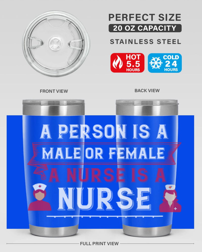 Whether a person is a male or female a nurse is a nurse Style 252#- nurse- tumbler