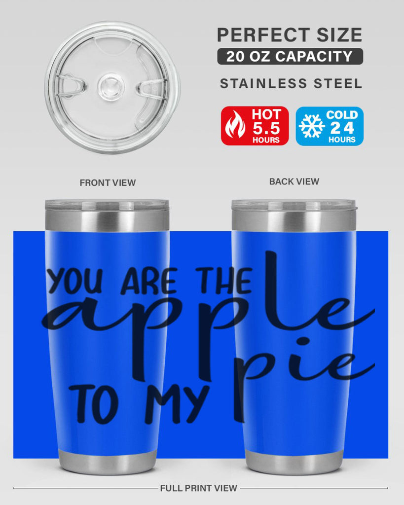 You Are The Apple To My Pie 653#- fall- Tumbler