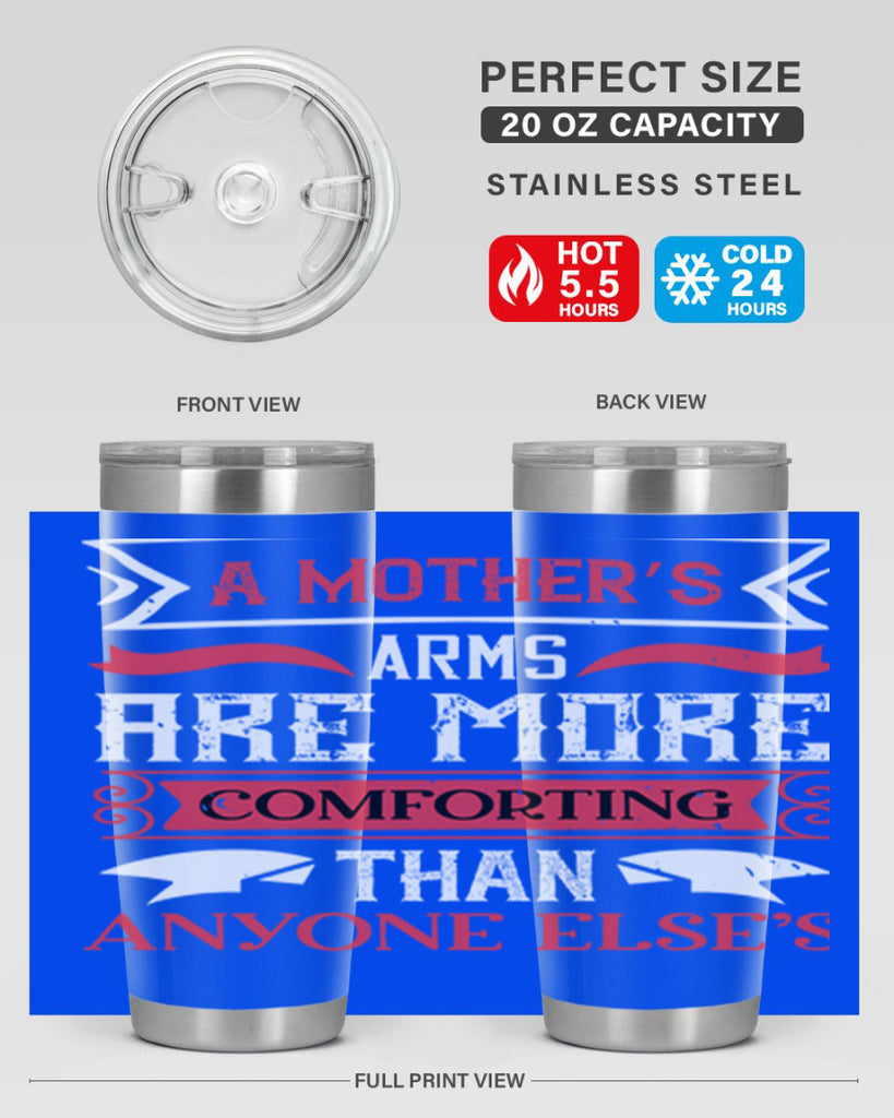 a mother’s arms are more 4#- mothers day- Tumbler