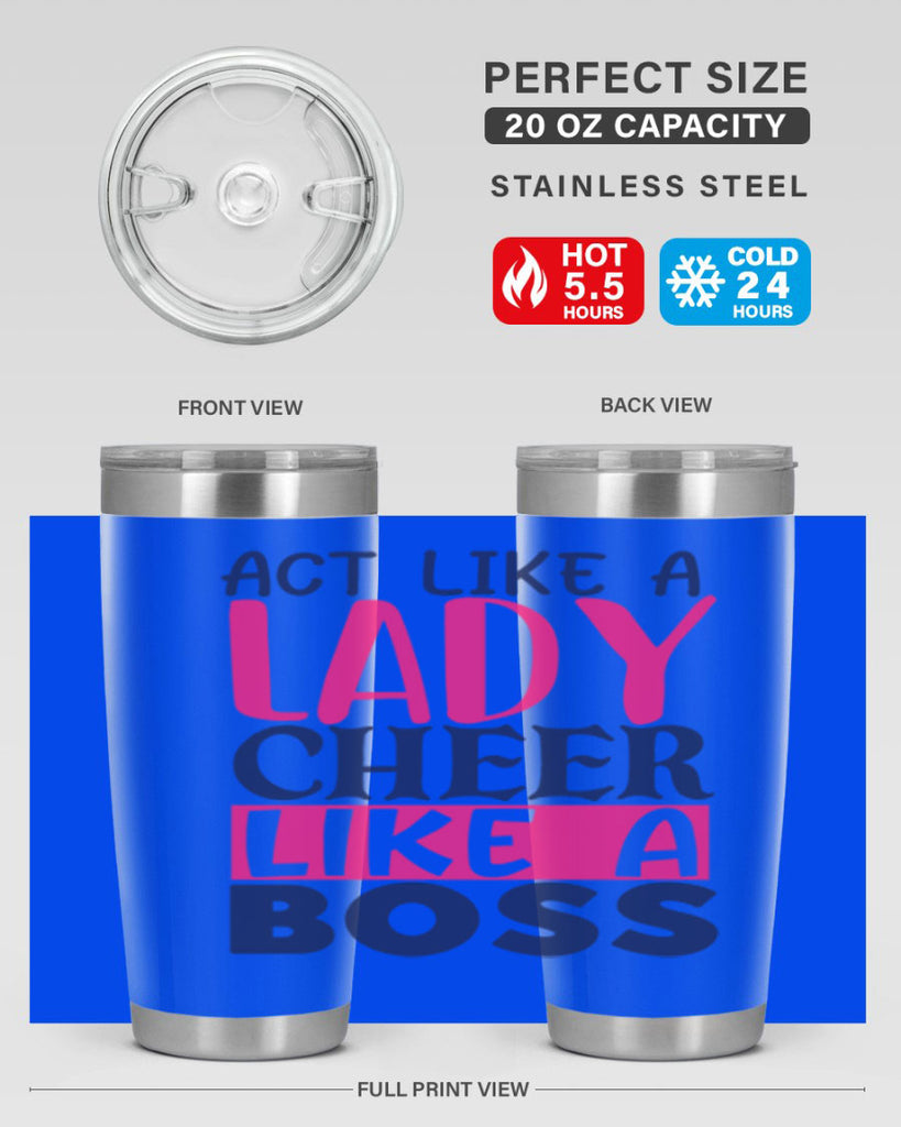act like a lady cheer like a boss 1747#- cheer- Tumbler