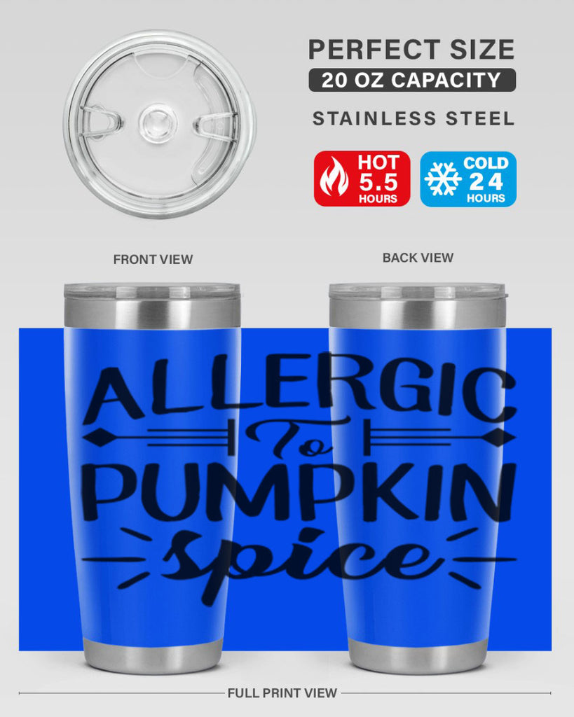 allergic to pumpkin spice 7#- fall- Tumbler
